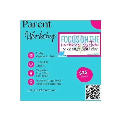 Focus on the Nervous System to Change Behavior-Parent Workshop